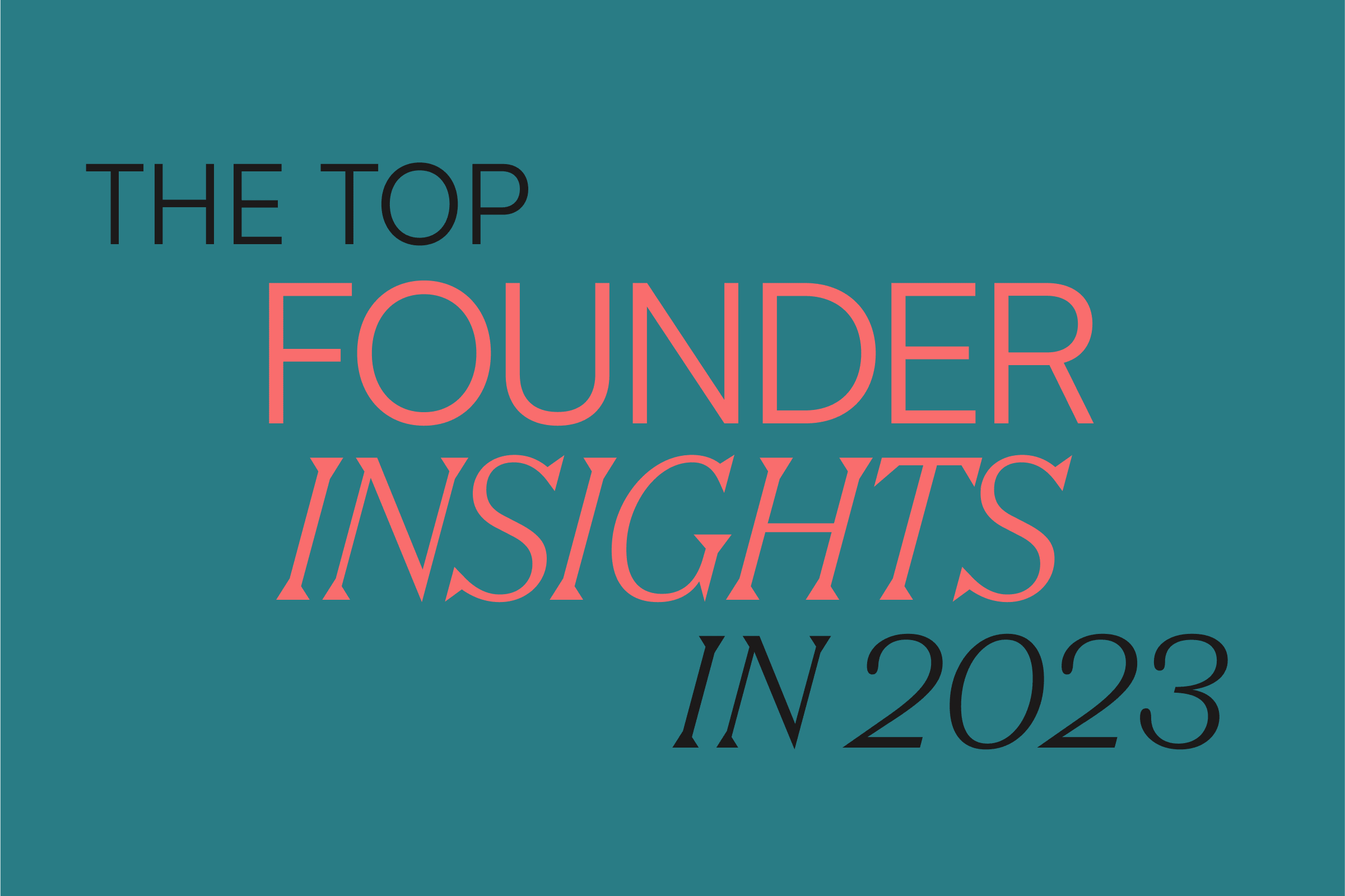 Antler's Top Insights for Founders in 2023